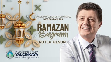 BAŞKAN YALÇINKAYA’DAN RAMAZAN BAYRAMI MESAJI