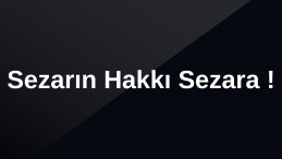 Sezarın Hakkı Sezara!